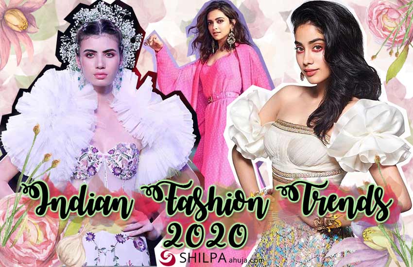 latest indian-fashion-trends-2020 bollywood designer clothing ethnic wear