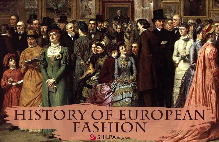 History of European Fashion